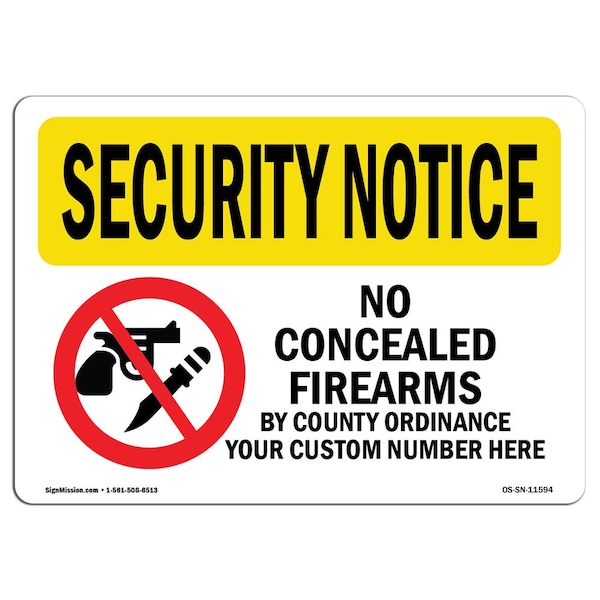 Safety Sign, OSHA SECURITY NOTICE, 18" Height, 24" Width, No Concealed Weapons By County, Landscape